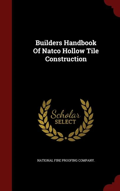 Builders Handbook Of Natco Hollow Tile Construction 1 Builders Handbook Of Natco Hollow Tile Construction